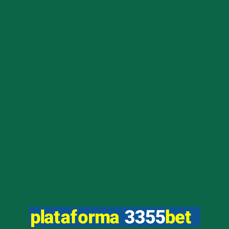 plataforma 3355bet